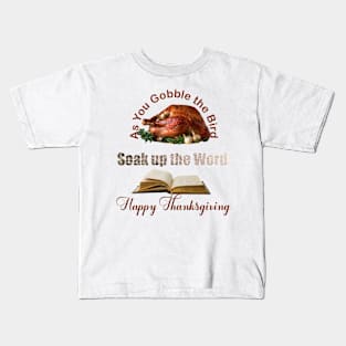 The Bird and The Word on Thanksgiving Day Kids T-Shirt